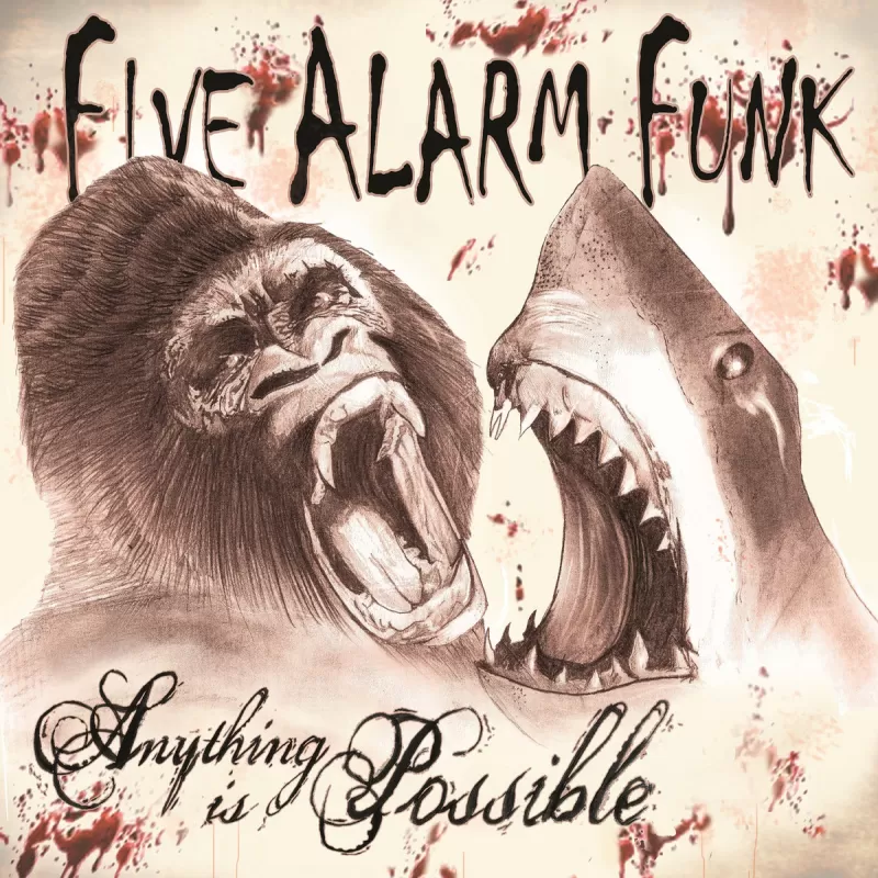 chronique Five Alarm Funk - Anything Is Possible