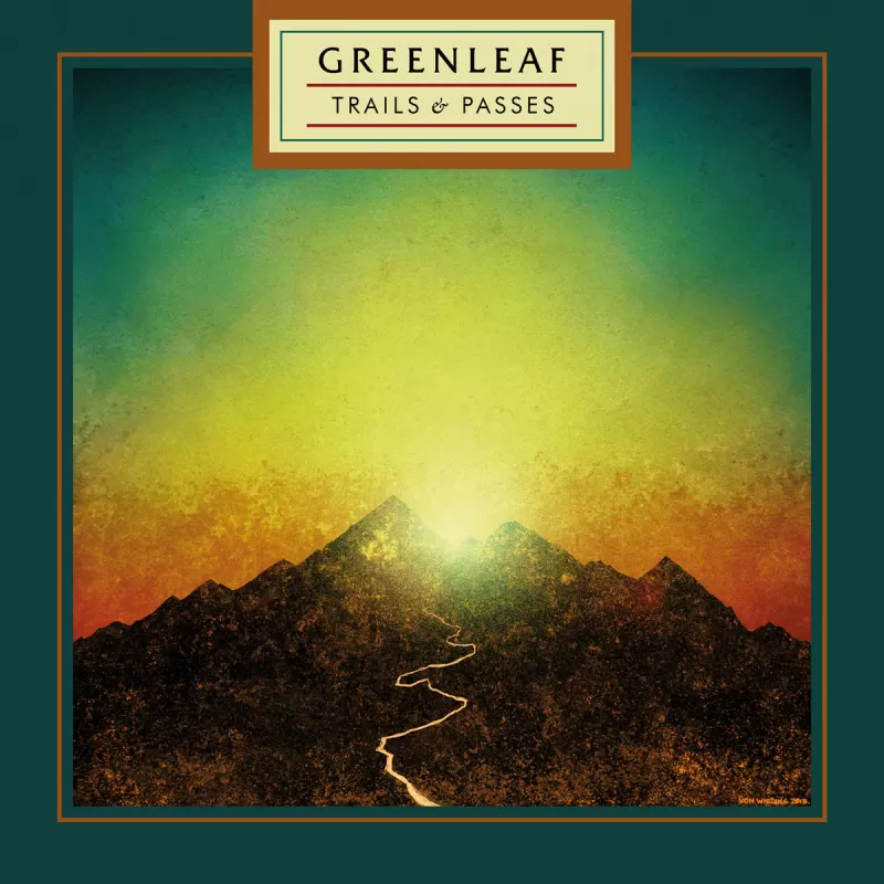 chronique : Greenleaf - Trails & Passes chronique Greenleaf - Trails & Passes