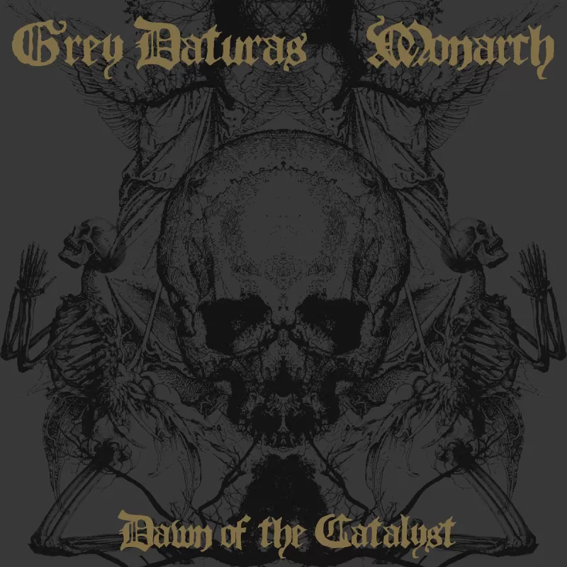 chronique : Grey Daturas + Monarch - Dawn Of The Catalyst chronique Grey Daturas + Monarch - Dawn Of The Catalyst