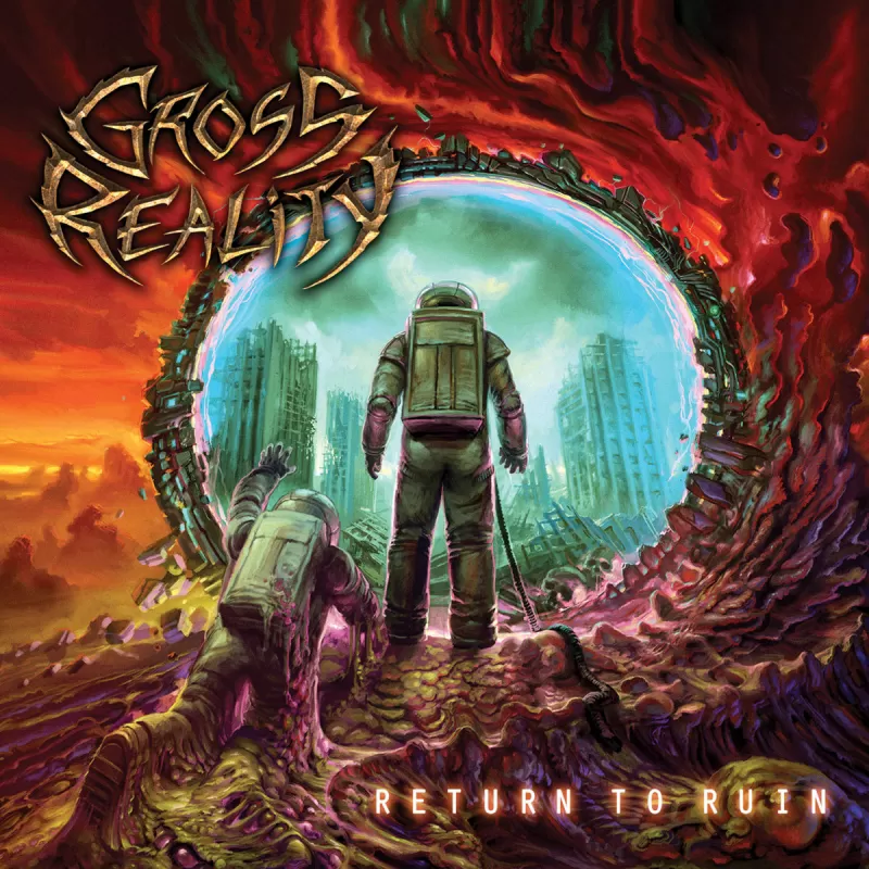 chronique : Gross Reality - Return To Ruin chronique Gross Reality - Return To Ruin