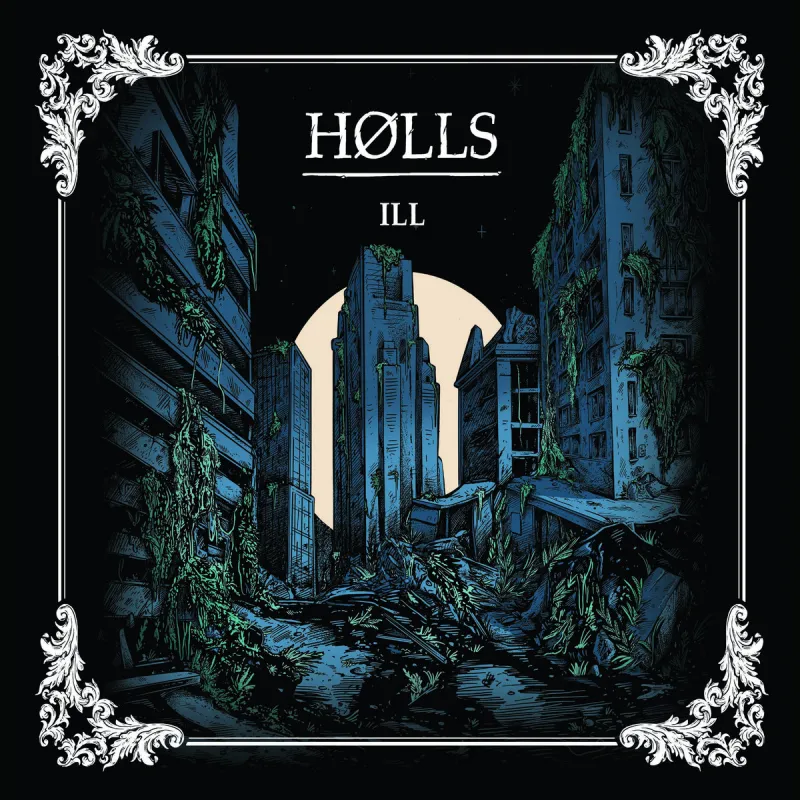chronique : HØLLS - ILL chronique HØLLS - ILL