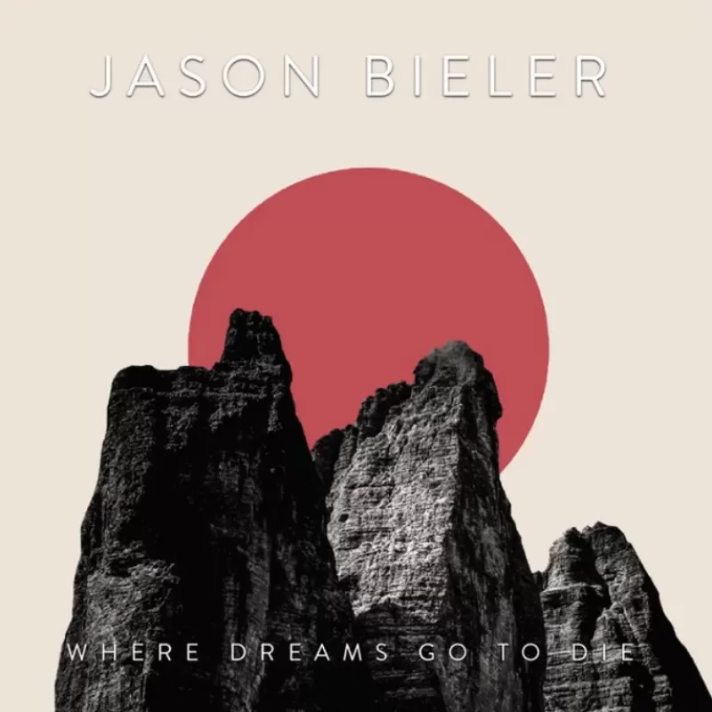 chronique : Jason Bieler - Where Dreams Go To Die chronique Jason Bieler - Where Dreams Go To Die