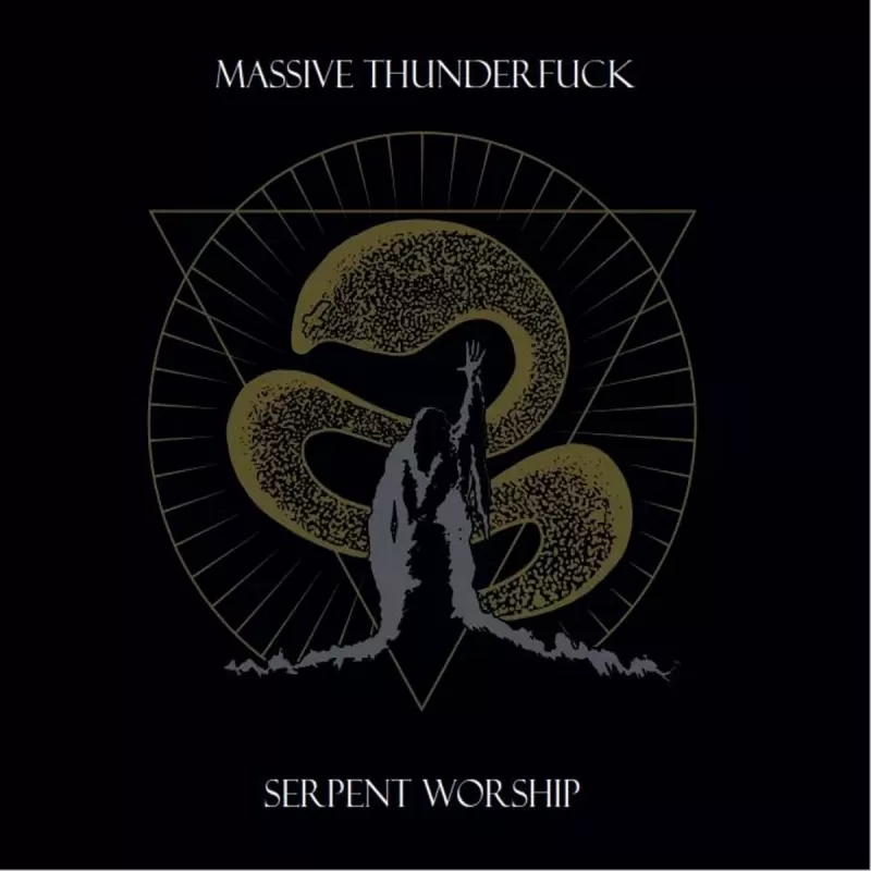chronique : Massive Thunderfuck - Serpent Worship chronique Massive Thunderfuck - Serpent Worship