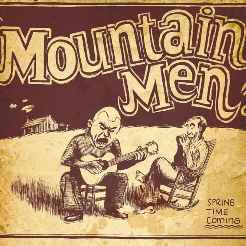 chronique Mountain Men - Spring Time Coming