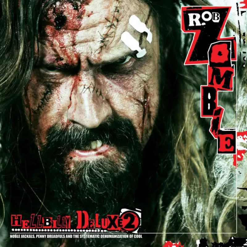 chronique : Rob Zombie - Hellbilly Deluxe 2 : Noble Jackals, Penny Dreadfuls and the Systematic Dehumanization of Cool chronique Rob Zombie - Hellbilly Deluxe 2 : Noble Jackals, Penny Dreadfuls and the Systematic Dehumanization of Cool