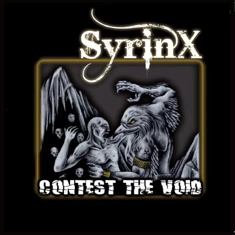 chronique : Syrinx - Contest the Void chronique Syrinx - Contest the Void