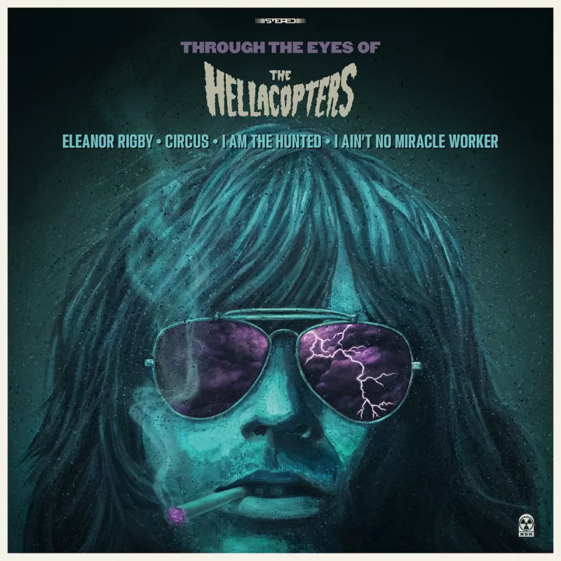 chronique : The Hellacopters - Through The Eyes Of... chronique The Hellacopters - Through The Eyes Of...