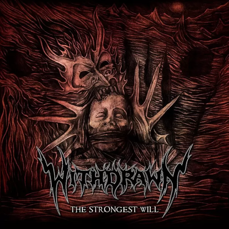 chronique : Withdrawn - The Strongest Will chronique Withdrawn - The Strongest Will