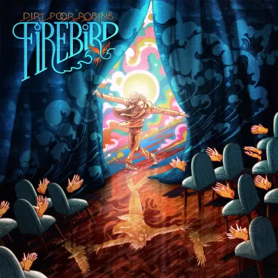 Dirt Poor Robins - Firebird (chronique)