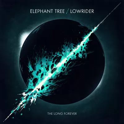 Elephant Tree + Lowrider - The Long Forever