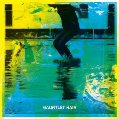 Gauntlet Hair - Gauntlet hair (Chronique)