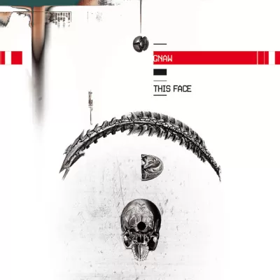 Gnaw - This face