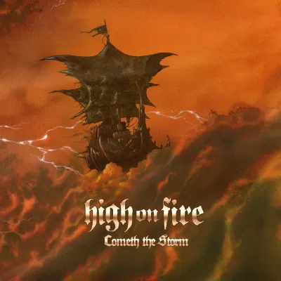 High On Fire - Cometh The Storm (chronique)