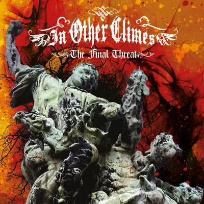 In Other Climes - The Final Threat