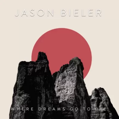 Jason Bieler (And The Baron Von Bielski Orchestra) - Where Dreams Go To Die