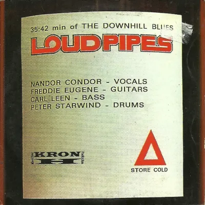 Loud Pipes - The Downhill Blues