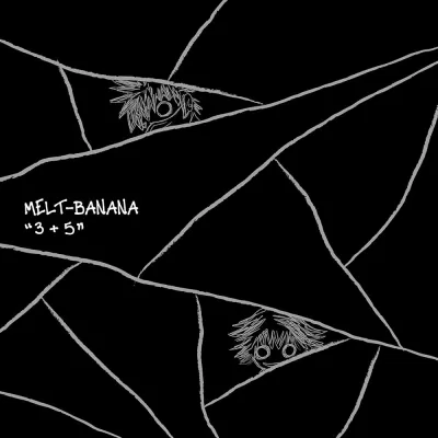 Melt-banana - 3+5 (chronique)