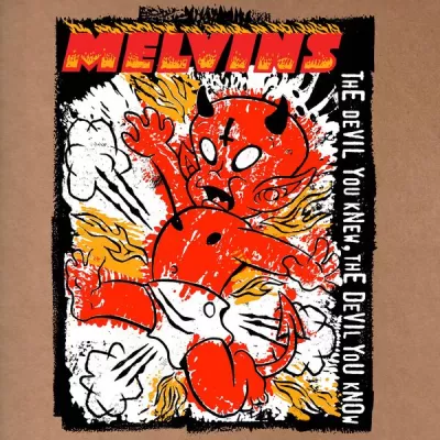 Melvins - The Devil You Knew, The Devil You Know (chronique)