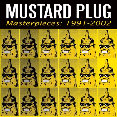 Mustard Plug - Masterpieces: 1991-2002