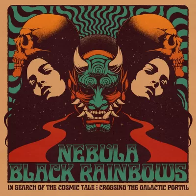 Black Rainbows + Nebula -  In Search Of The Cosmic Tale: Crossing The Galactic Portal