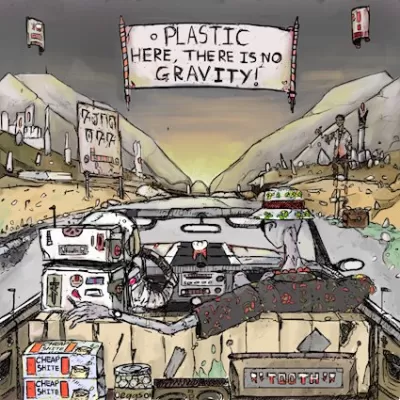 Plastic  - Here, There is no Gravity