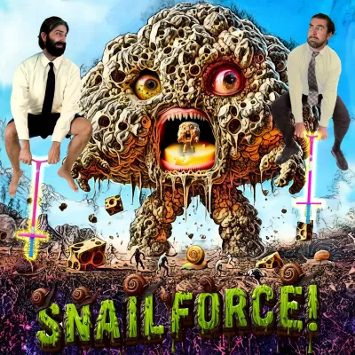 Snailforce! - Greg and Adam's Wilderness Adventure