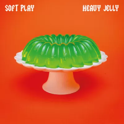 Soft Play - Heavy Jelly (Chronique)