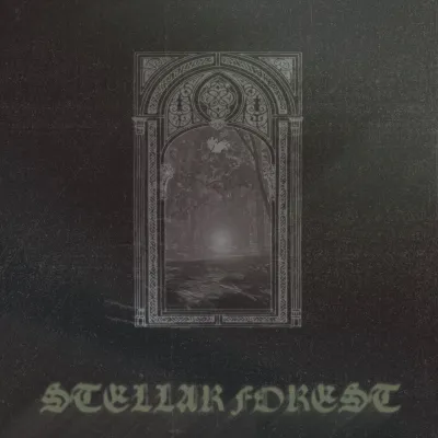 Stellar Forest - Stellar Forest (chronique)