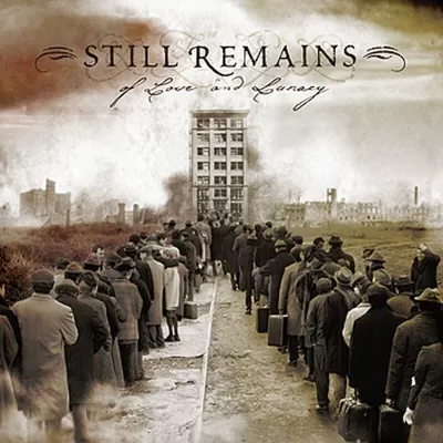 Still Remains - Of Love and Lunacy