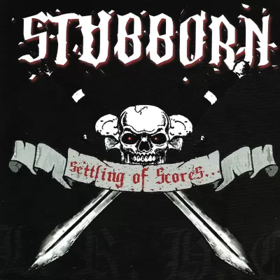 Stubborn - Settling of scores