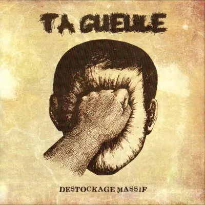 Ta Gueule - Déstockage Massif