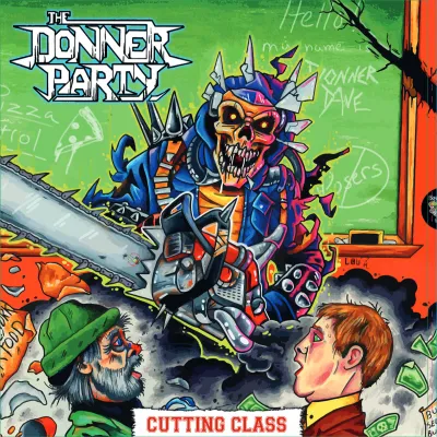The Donner Party - Cutting Class