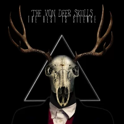 The Von Deer Skulls - The Rest Is Silence