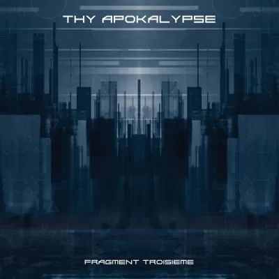 Thy Apokalypse - Fragment troisième