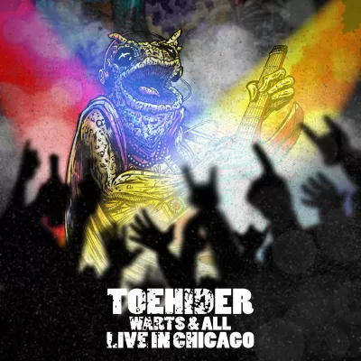 Toehider - XII in XII #12 - Warts and All - Live in Chicago