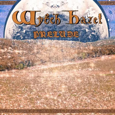 Wytch Hazel - Prelude (chronique)