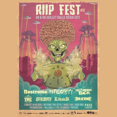 RIIP FEST #6 à Tours avec NOSTROMO, INTEGRITY, NO TURNING BACK, BEYOND THE STYX, etc. les 8 et 9 juillet 2022