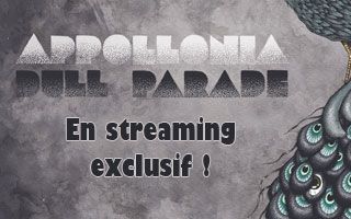 Appollonia : le nouvel album 'dull parade' en streaming en exclusivité