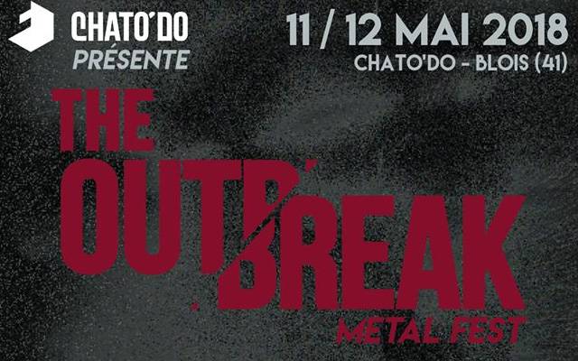 The Outbreak metal fest #2 au Chato'do à Blois (dossier/article)