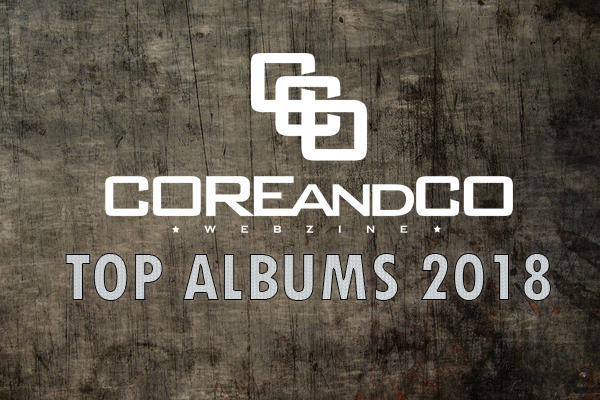 TOP albums 2018 metal, hardcore, rock et leurs dérives Les TOPs et FLOPs 2018 individuels de la rédaction, seconde partie (dossier)