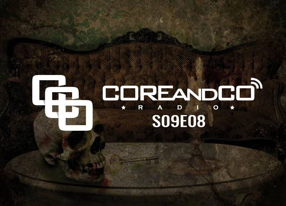 COREandCO radio S09E08 - COREandCO radio S09E08