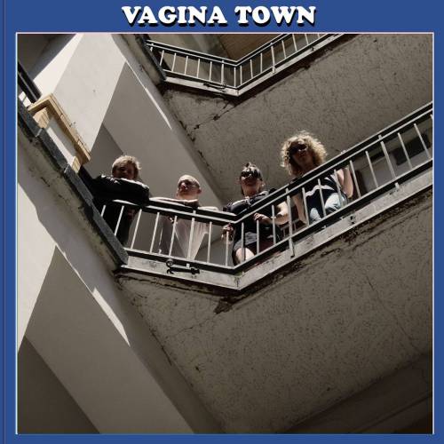 Vagina Town (groupe/artiste) Vagina Town (groupe/artiste)