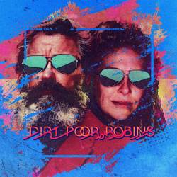 Dirt Poor Robins