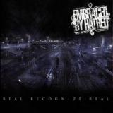 Embraced By Hatred - Real Recognize Real (Chronique)