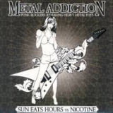 Sun Eats Hours Vs Nicotine - Metal Addiction (punk rockers remaking heavy metal hits)