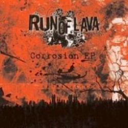 chronique Run Of Lava - Corrosion