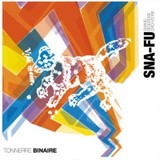 chronique : Sna-Fu - Tonnerre Binaire chronique Sna-Fu - Tonnerre Binaire