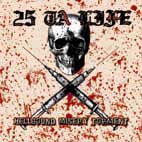 25 Ta Life - Hellbound, misery, torment (chronique)