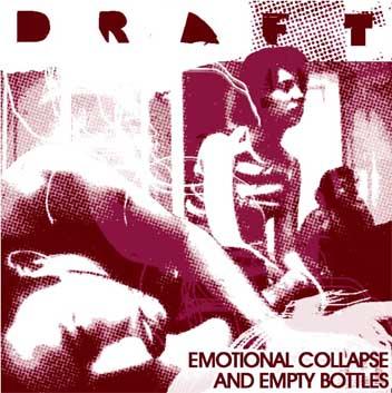 chronique Draft - Emotional collapse and empty bottles