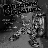 Obscene gesture - Straight outta the gutter (demo)